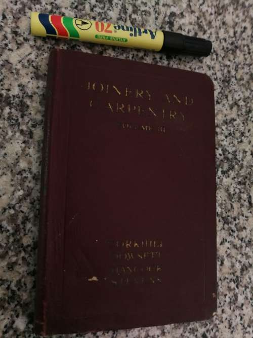 JOINERY AND CARPENTRY Volume III Editor RICHARD GREENHALGH 1931 ( woodworking )