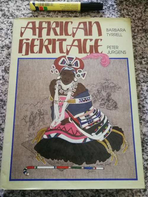 AFRICAN HERITAGE BARBARA TYRRELL PETER JURGENS  ( Black Peoples of Southern Africa )