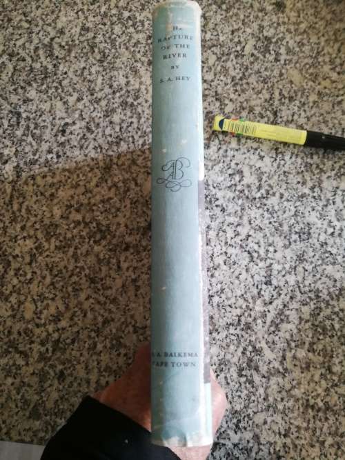 S A HEY THE RAPTURE OF THE RIVER The Autobiography of a South African Fisherman Fishing see Descipti