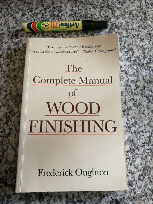 The COMPLETE Manual of WOOD FINISHING FREDERICK OUGHTON woodworking