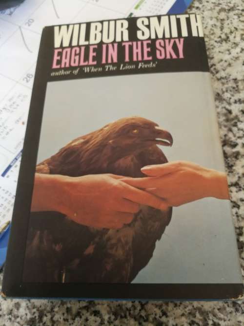 WILBUR SMITH EAGLE IN THE SKY HEINEMAN First Edition 1974