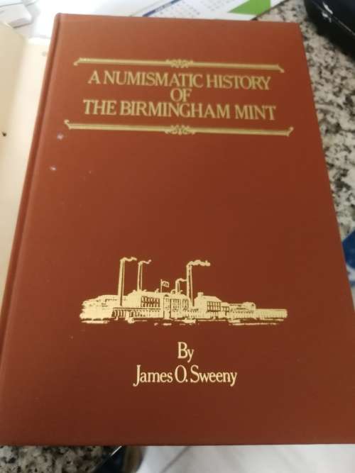 A NUMISMATIC HISTORY OF THE BIRMINGHAM MINT by JAMES O.SWEENY  ( Coin Coins money )
