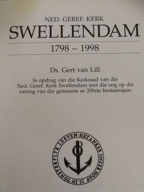 NED. GEREFORMDE KERK SWELLENDAM Ds. Gert van Lill  ( 200 bestaan jaar geskiedenis ) NG Ned Geref