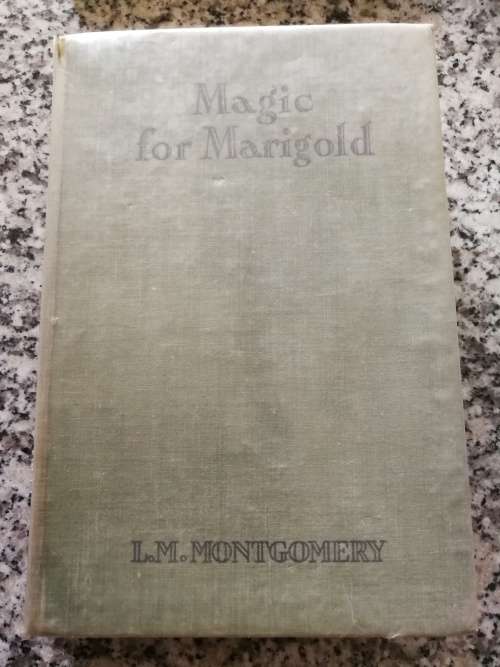 L M MONTGOMERY MAGIC FOR MARIGOLD