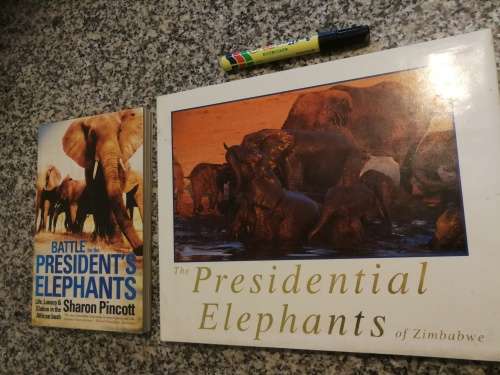 THE PRESIDENTIAL ELEPHANTS of ZIMBABWE Plus BATTLE FOR THE PRESIDENT`S ELEPHANTS 2 Books