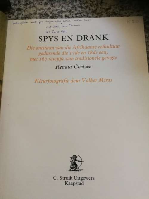 SPYS EN DRANK Die oorsprong van die Afrikaanse eetkultuur met 167 RESEPPE RENATA COETZEE Geregte