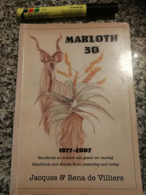 MARLOTH 30 1977 - 2007  JACQUES de VILLIERS English and Afrikaans ( Lowveld region of Mpumalanga