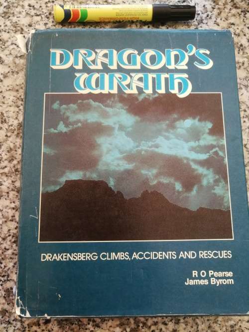 DRAGON`S WRATH DRAKENSBERG CLIMBS ACCIDENTS & RESCUES R O PEARSE ( Mountains )