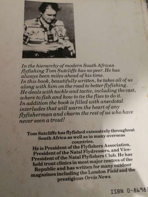 MY WAY WITH A TROUT by TOM SUTCLIFFE Reflections of a South African flyfisherman ( fly fishing )