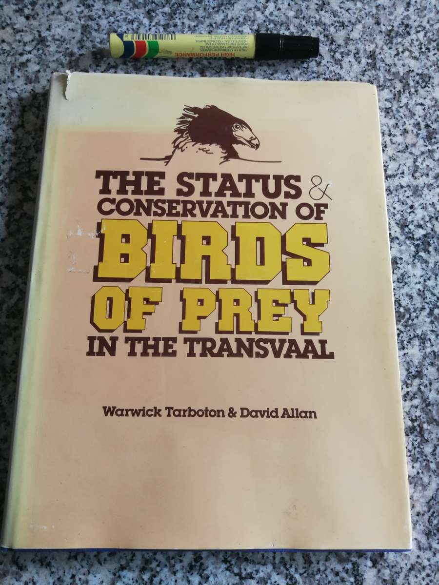 THE STATUS & CONSERVATION OF BIRDS OF PREY IN THE TRANSVAAL WARWICK TARBOTON & DAVID ALLAN