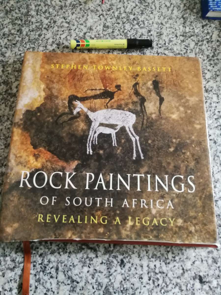ROCK PAINTINGS of SOUTH AFRICA REVEALING A LEGACY STEPHEN TOWNLEY BASSETT Bushmen Note Description