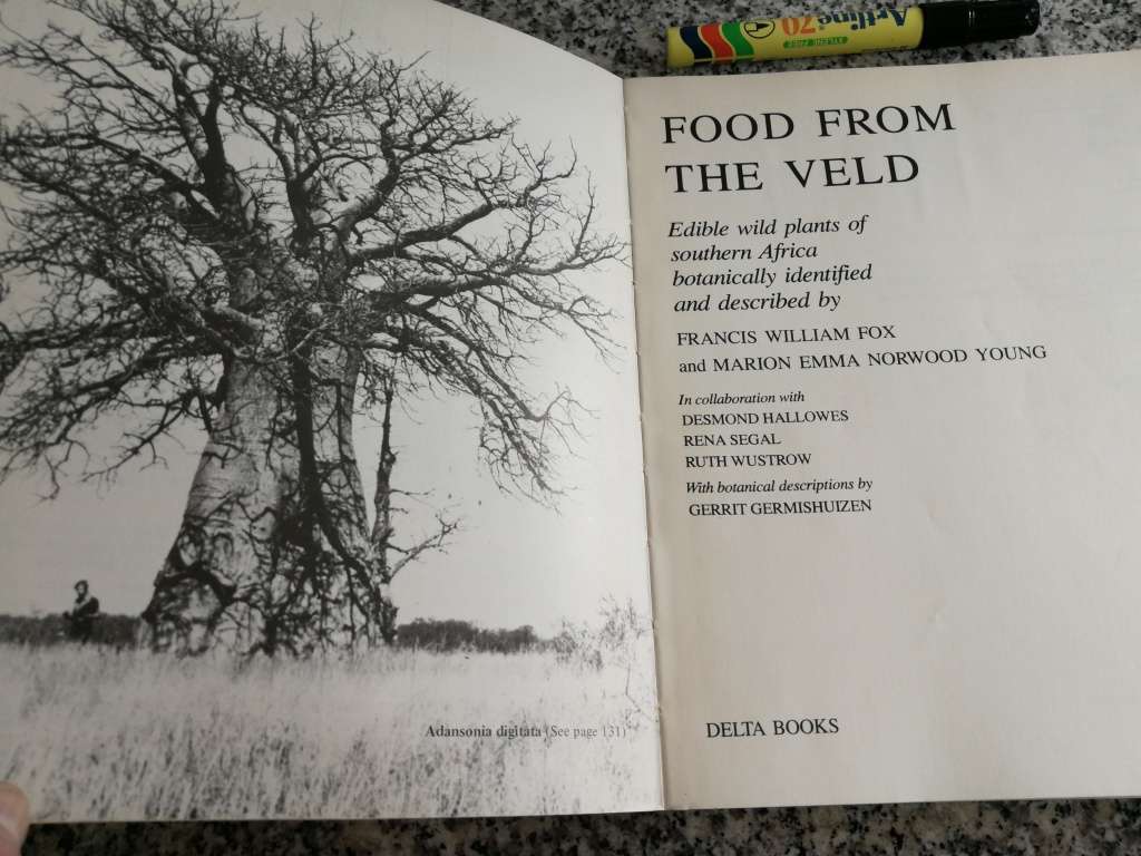 Reserved for Kelly FOOD FROM THE VELD Edible Plants from the Southern Africa F W FOX & M E NORWOOD