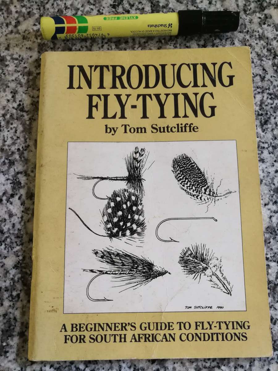 INTRODUCING FLY TYING by TOM SUTCLIFFE Beginner`s Guide to Fly-Tying South Africa fishing trout