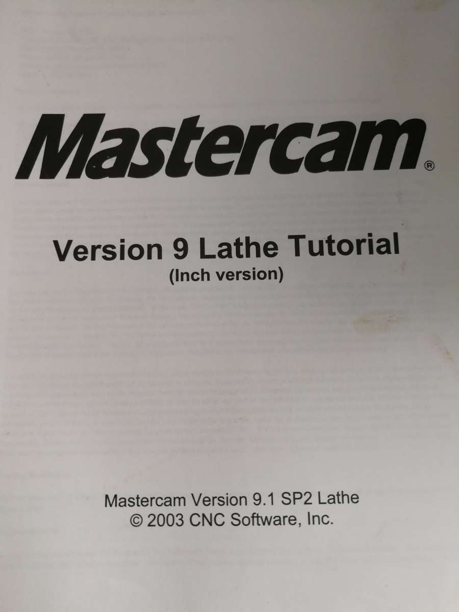 MASTERCAM LATHE TUTORIAL Version 9.1 SP2  Inch version Mastercam CNC Software
