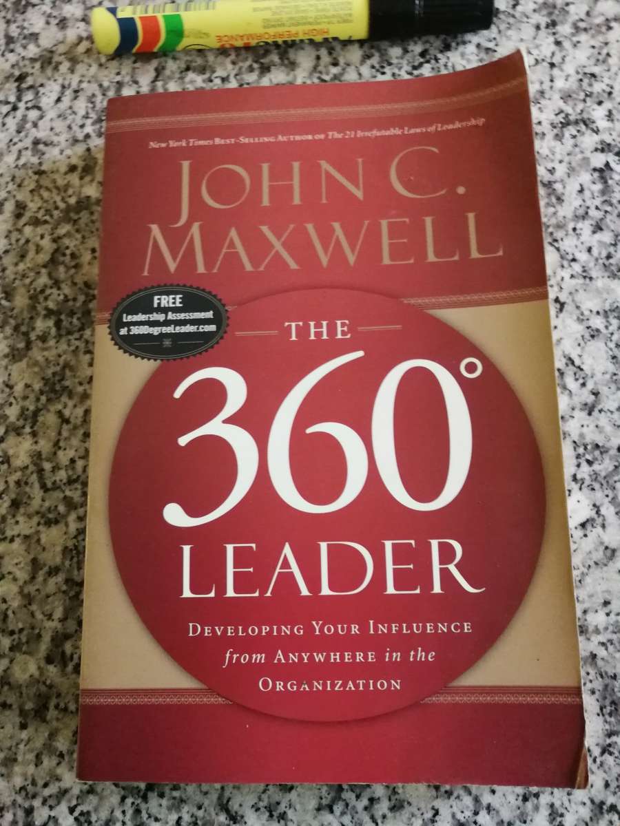 THE 360 DEGREE LEADER Developing your influence from anyway in the Organization JOHN C MAXWELL