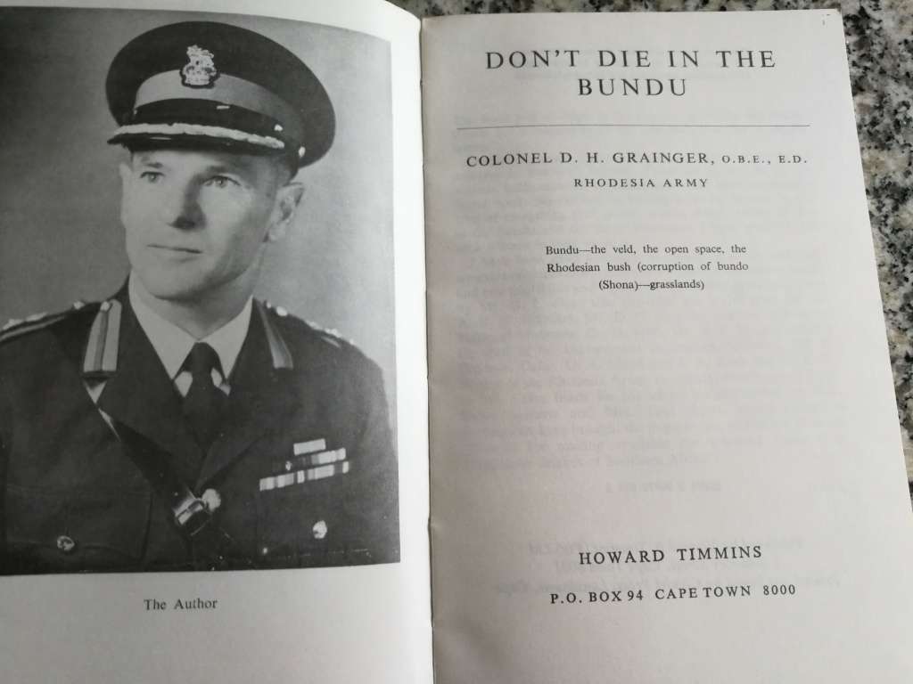 DON`T DIE IN THE BUNDU Col. D H GRAINGER O B E , E D Rhodesia Army military survival ( DONT )