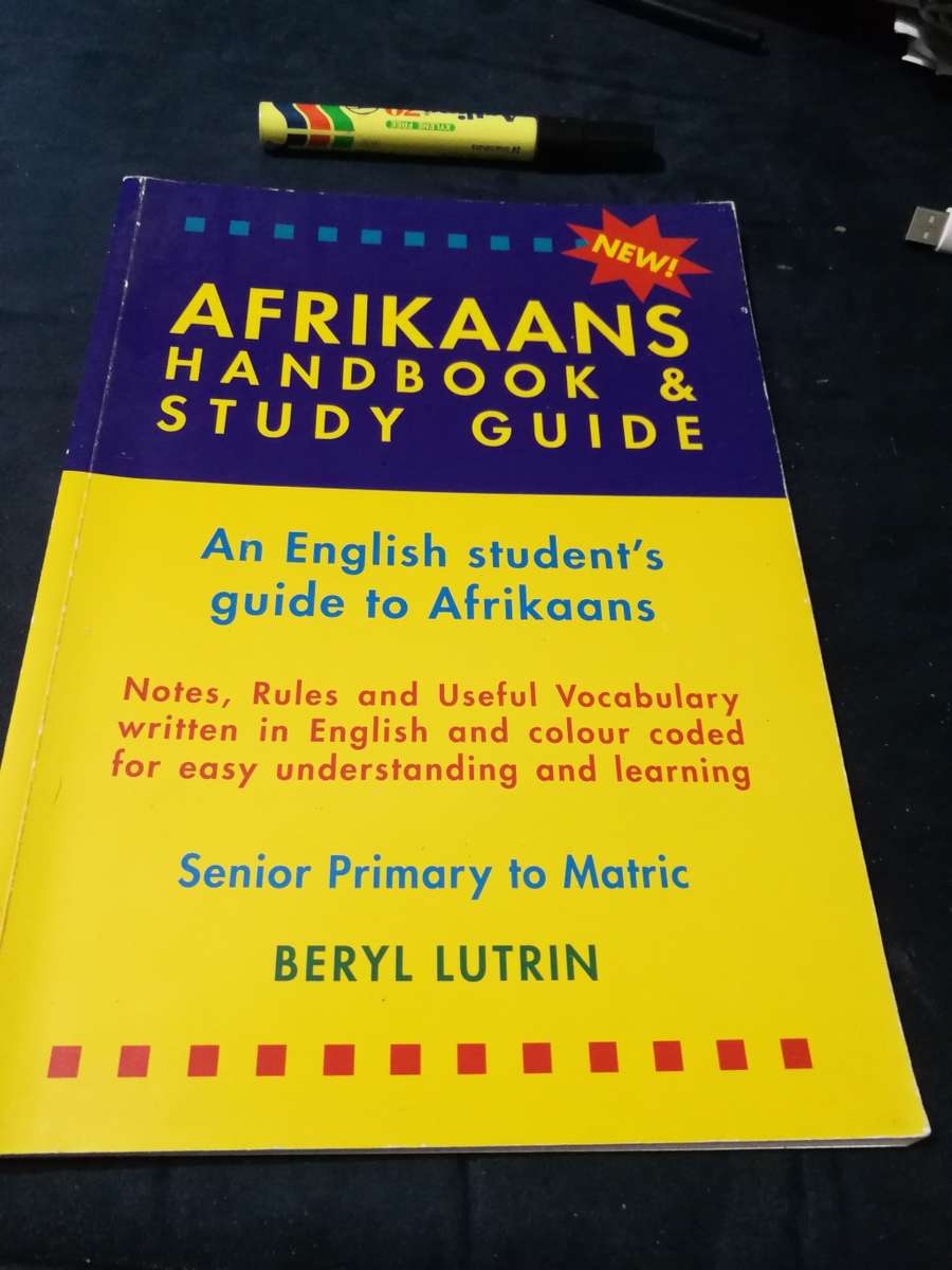 AFRIKAANS HANDBOOK & STUDY GUIDE For English Students SENIOR PRIMARY TO MATRIC BERYL LUTRIN