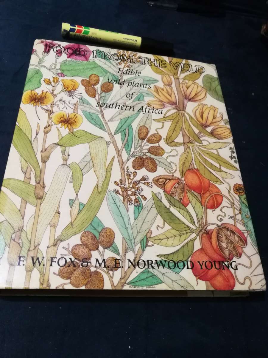 Reserved for Kelly FOOD FROM THE VELD Edible Plants from the Southern Africa F W FOX & M E NORWOOD
