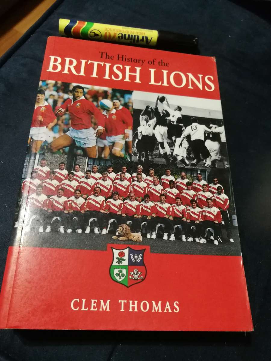 THE HISTORY OF THE BRITISH LIONS CLEM THOMAS  ( rugby )