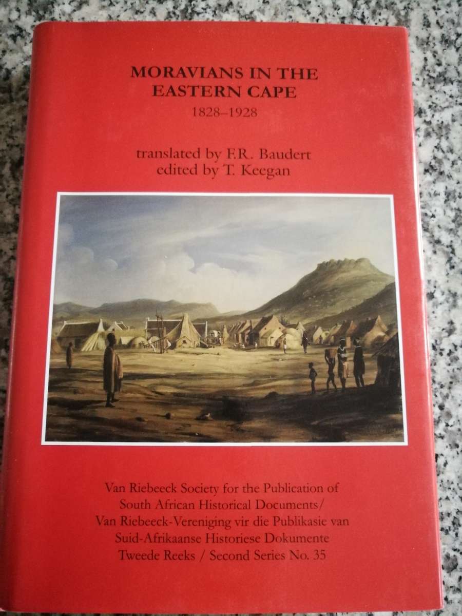 MOVAVIANS IN THE EASTERN CAPE 1828-1926 Missionary Texts Van Riebeeck Soc. Second Series