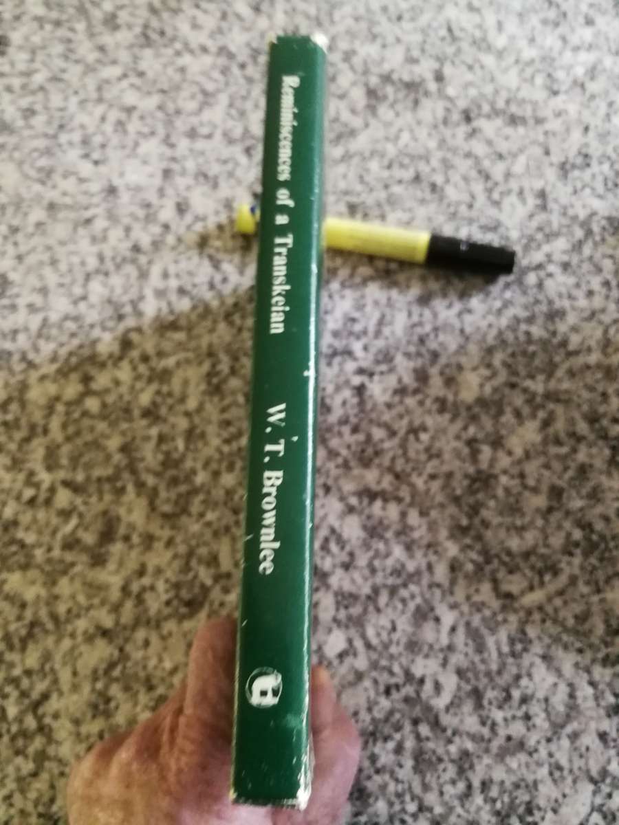 REMINISCENCES OF A TRANSKEIAN W T BROWNLEE