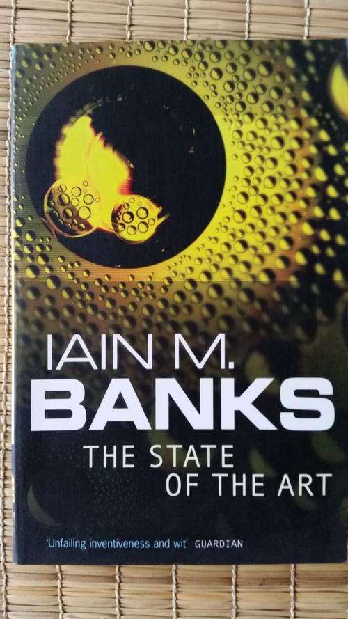 The State of the Art Iain M. Banks