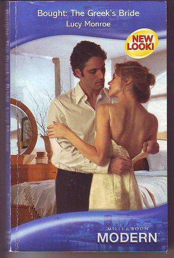 Bought:The Greek's bride by Lucky Monroe 2007 Mills & Boon print 185 page paperback