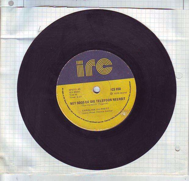 Caroline Du Preez 7single(Vinyl)(tracks:Net soos ek die telefoon neersit & Liewe Posman)