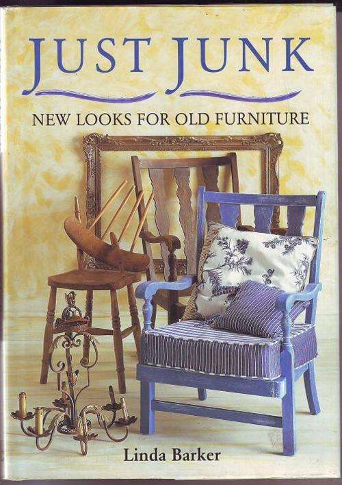 DIY -Just Junk- new looks for old furniture- by Linda Barker 1977print h/cover 144pages A4size