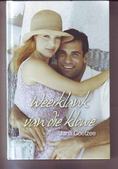 Weerklank van die klowe deur Jana Coetzee 2dedruk 2007 hardeband 159bladsye