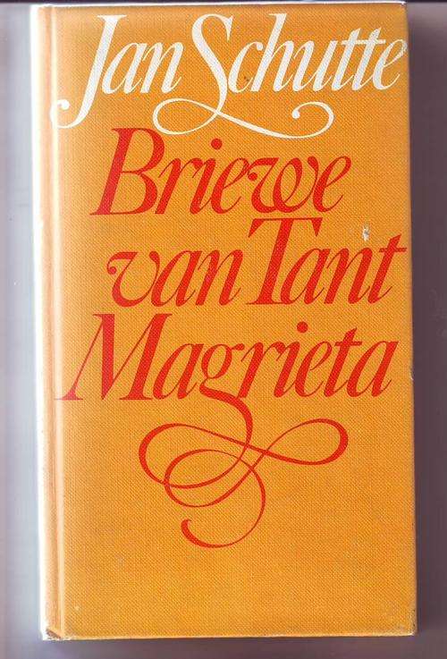 Briewe van Tant Magrieta deur Jan Schutte 3de druk 1ste uitgawe1982 h/band 109bladsye