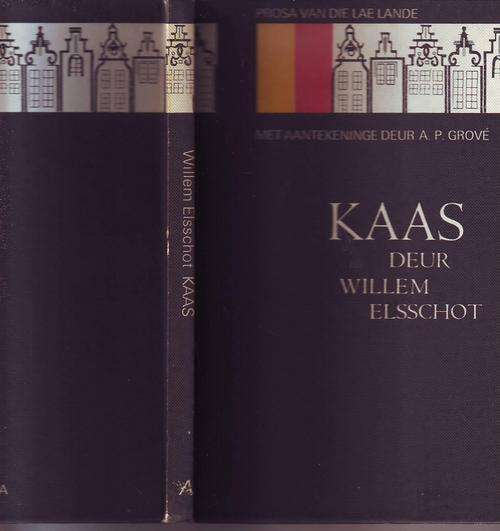 Dutch - Kaas deur Willem Elsschot comments(aantekening in afrikaans)deur A.P.Grove 70's h/cover