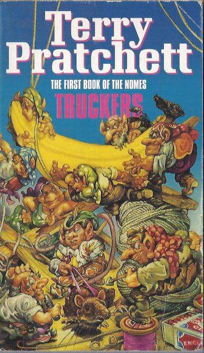 TERRY PRATCHETT The FIrst Book oF Nomes Trucking
