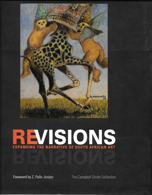 Revisions: Expanding the narrative of South African art, edited by Hayden Proud