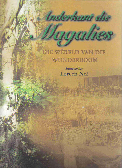 Anderkant die Magalies --- Loreen Nel