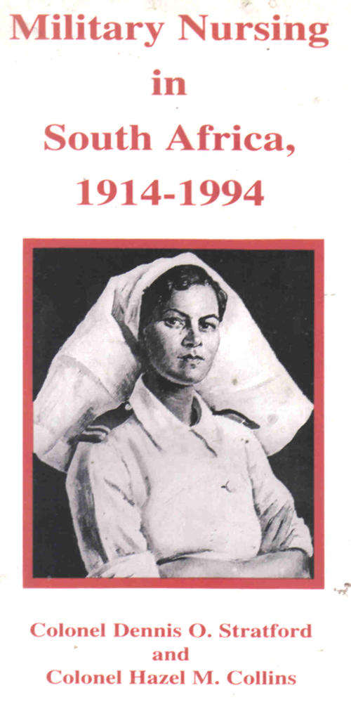 Military Nursing in South Africa - Col Dennis Stratford and Col Hazel Collins - Signed