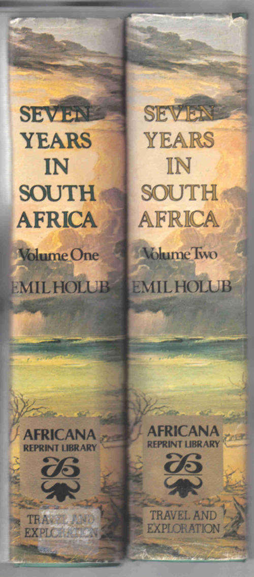 Seven Years in South Africa --- Emil Holub (Vol 1 + 2)