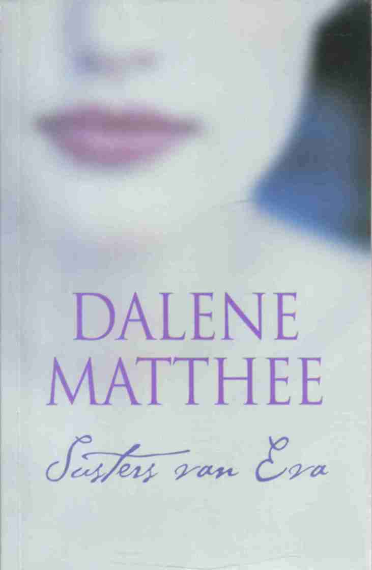 Susters van Eva -- Dalene Matthee
