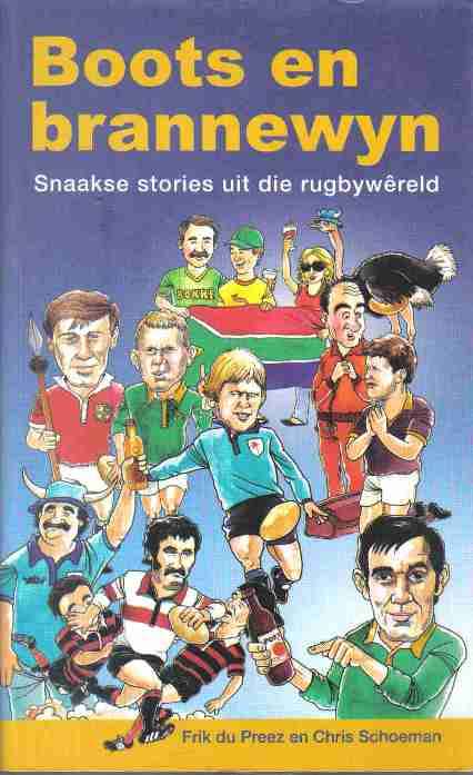 Boots en brannewyn -----   Frik du Preez en Chris Schoeman