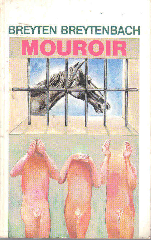 Mouroir  --- Breyten Breytenbach