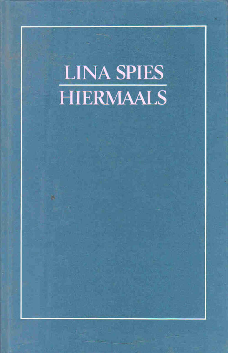 Hiermaals --  Lina Spies