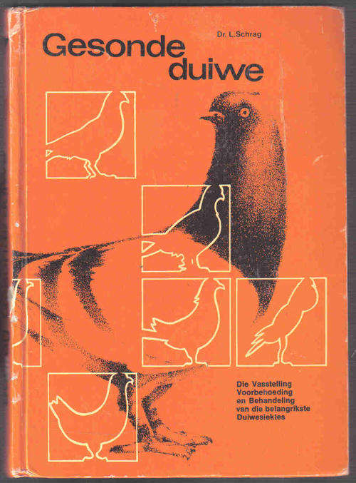 Gesonde Duiwe  --  Dr  Ludwig Schrag  + E.N. Ander