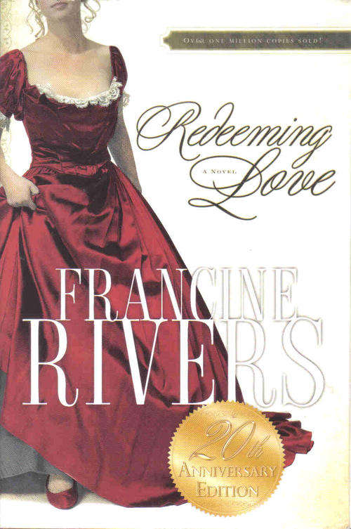 Redeeming Love  --   Francine Rivers
