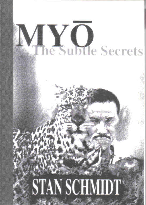 Myo - The subtle Secrets  --  Stan Schmidt --   Signed