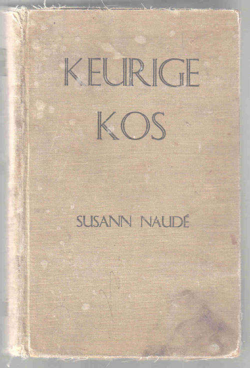 Keurige Kos  --  Susann Naude