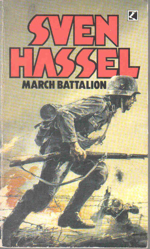 Sven Hassel  --  March Battalion