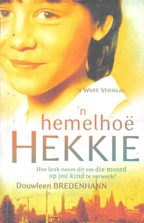 'n Hemelhoe Hekkie  --  Douleen Bredenhann