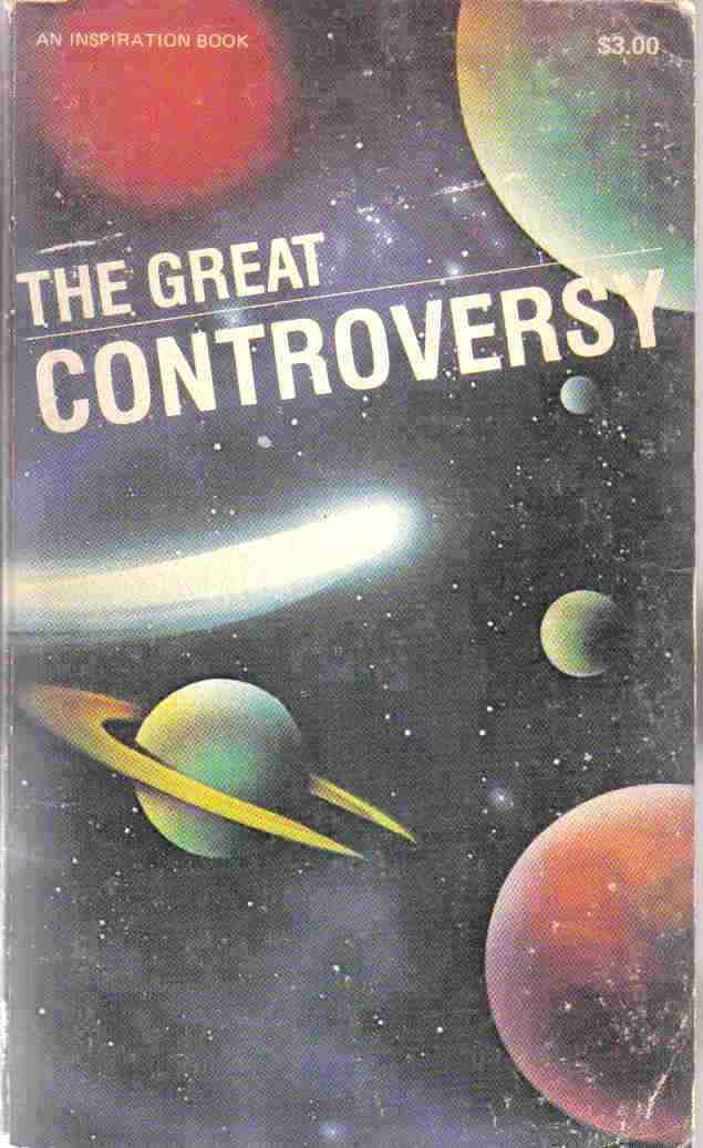 The Great Controversy  --  E G White