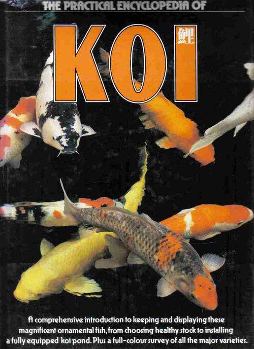 The Practical Encyclopedia of Koi