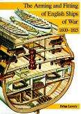 The Arming and Fitting of English Ships of War 1600-1815  --  Brian Lavery